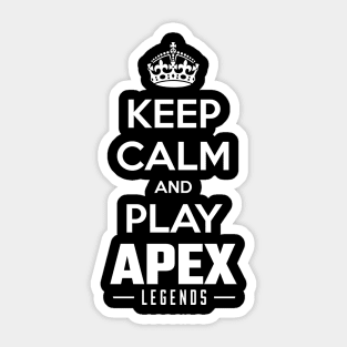 Keep Calm And Play Apex Battle Royale Sticker